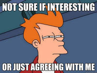 Futurama Fry / Not Sure If X