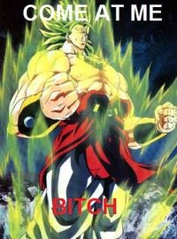 COME AT ME BRO