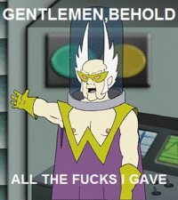 Look At All The Fucks I Give