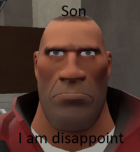 Son, I am disappoint