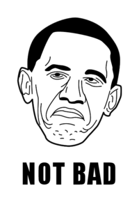 Obama Rage Face / Not Bad