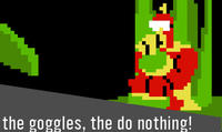 The Goggles Do Nothing!