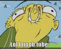 Noob Tube