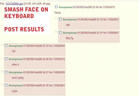 Smash Face On Keyboard, Post Results