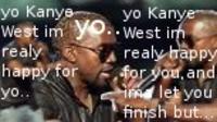 Kanye Interrupts / Imma Let You Finish