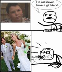 He Will Never Have a Girlfriend