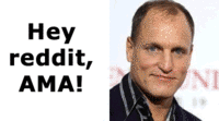 Woody Harrelson Reddit AMA