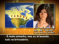 Luíza que está no Canadá