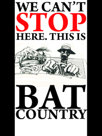 We Can't Stop Here, This is Bat Country