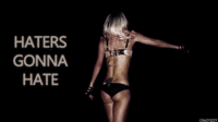 Haters Gonna Hate