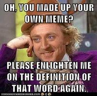Condescending Wonka / Creepy Wonka