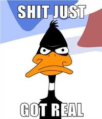 Shit Just Got Real