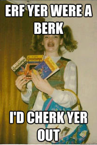 Ermahgerd