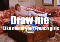 Draw me like one of your French girls