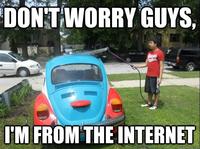 Don't Worry, I'm From the Internet