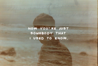 Somebody That I Used To Know