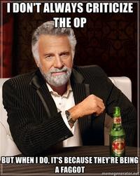 OP is a Faggot