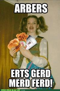 Ermahgerd