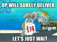 Waiting for OP/OP Will Surely Deliver