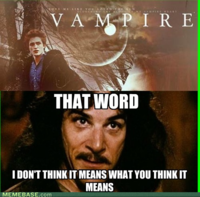 You Keep Using That Word, I Do Not Think It Means What You Think It Means