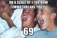 Immature High Schoolers