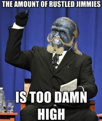That Really Rustled My Jimmies