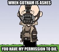 When Gotham is Ashes, You Have My Permission to Die