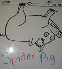 Spider-Pig / Harry Plopper