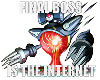Final Boss of the Internet