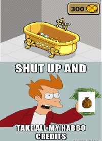 Shut Up And Take My Money!