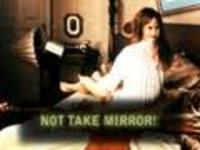 NOT TAKE MIRROR!
