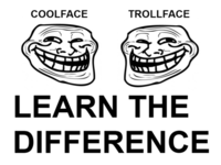 Trollface / Coolface / Problem?