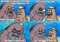 Welcome to the Salty Spitoon. How tough are ya?