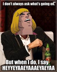 The Most Interesting Man in the World