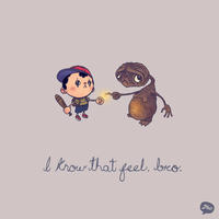I Know That Feel Bro