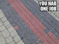 You Had One Job