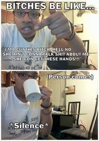 Bitches Be Like