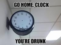 Go Home, You Are Drunk