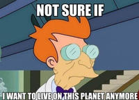 Futurama Fry / Not Sure If X