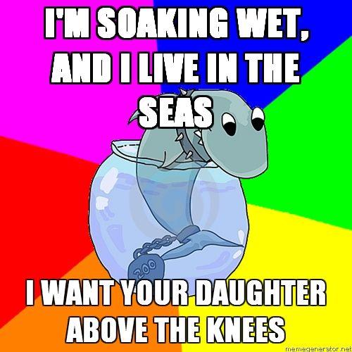 Rhyming-Shark-Im-soaking-wet-and-I-live-in-the-seas-I-want-your-daughter-above-the-knees.jpg