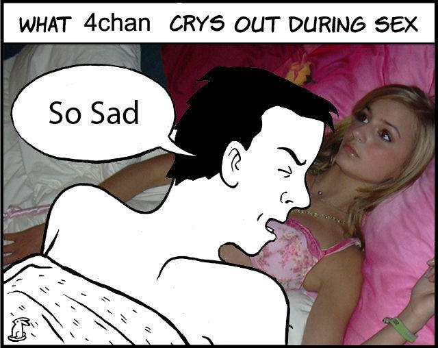 What 4chan Cries Out During Sex