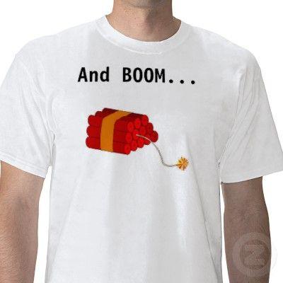 and_boom_goes_the_dynamite_tshirt-p2353680716518053014eec_400.jpg