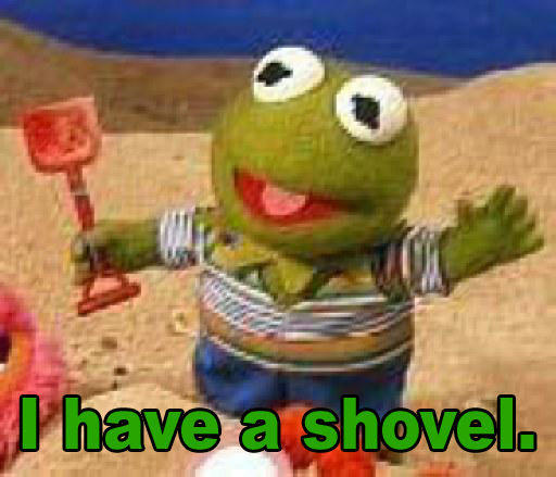 I Has A Shuvel