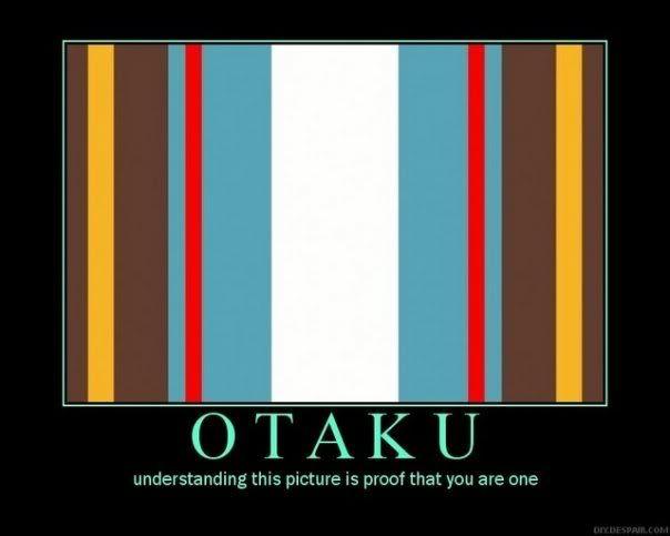 OTAKU | Understanding this is proof you are one