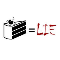 The Cake Is a Lie