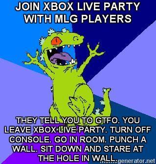 RageQuit-Reptar-JOIN-XBOX-LIVE-PARTY-WITH-MLG-PLAYERS-THEY-TELL-YOU-TO-GTFO-YOU-LEAVE-XBOX-LIVE-PART.jpg