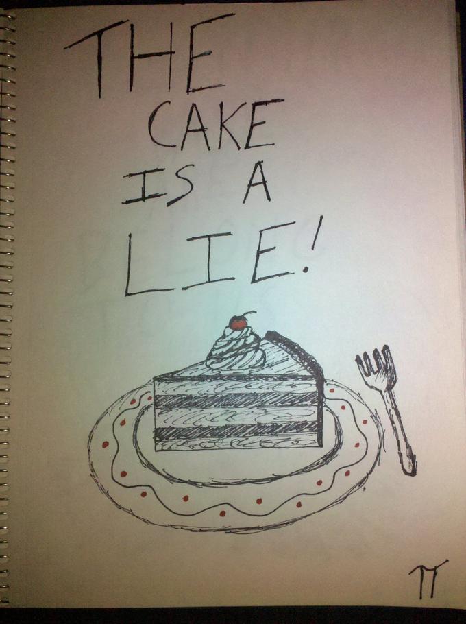 The Cake Is a Lie