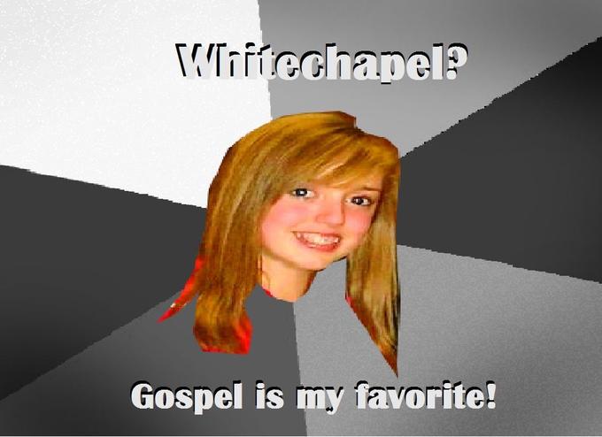 Whitechapel_Meme.jpg