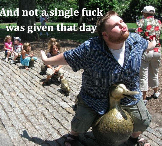And Not a Single Fuck Was Given That Day