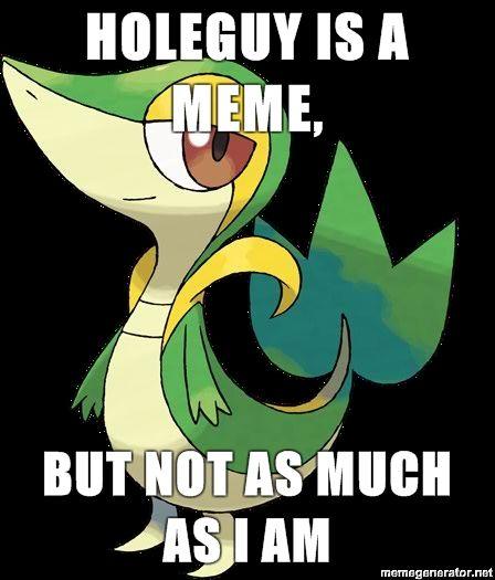Smugleaf-HoleGuy-is-a-meme-but-not-as-much-as-I-am.jpg